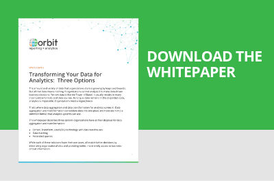 Transforming Your Data for Analytics: Three Options - Download Whitepaper